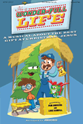 It’s a Wonder-Full Life: A Musical about the Best Gift at Christmas…Jesus with Poster and Toy (Audio CD)